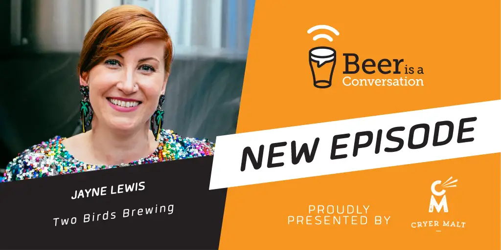 Beer is a Conversation with a photo of Jayne Lewis from Two Birds Brewing