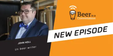 Beer is a Conversation banner with a pgoto of Us beer writer John Holl