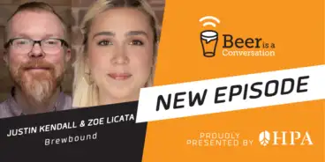 Beer is a Conversation banner with photos of Justin Kendall and Zoe Licata from Brewbound