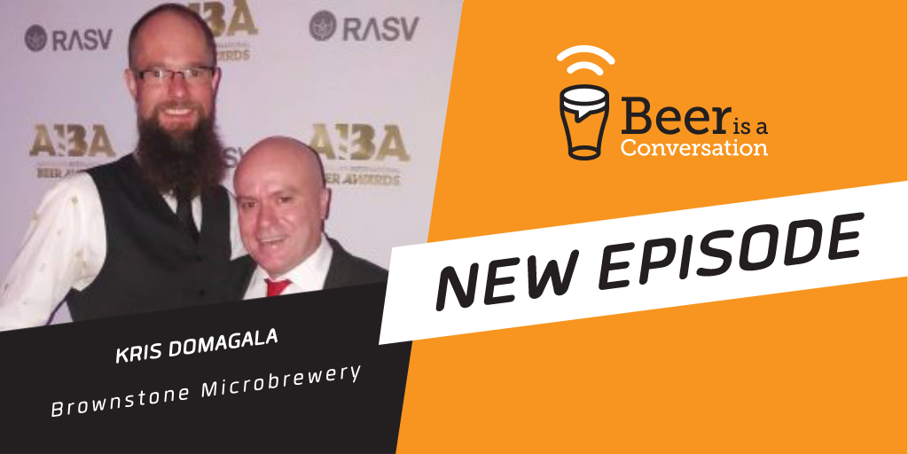 Beer is a Conversation banner with a photo of Kris Domagala from Brownestone Microbrewery