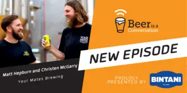 Matt Hepburn and Christen McGarry - Your Mates Brewing
