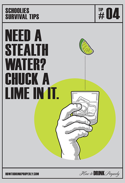 An example of a DrinkWise promotional poster saying "If you need a stealth water, chuck a lime in it".